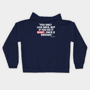 Life Quote Kids Hoodie